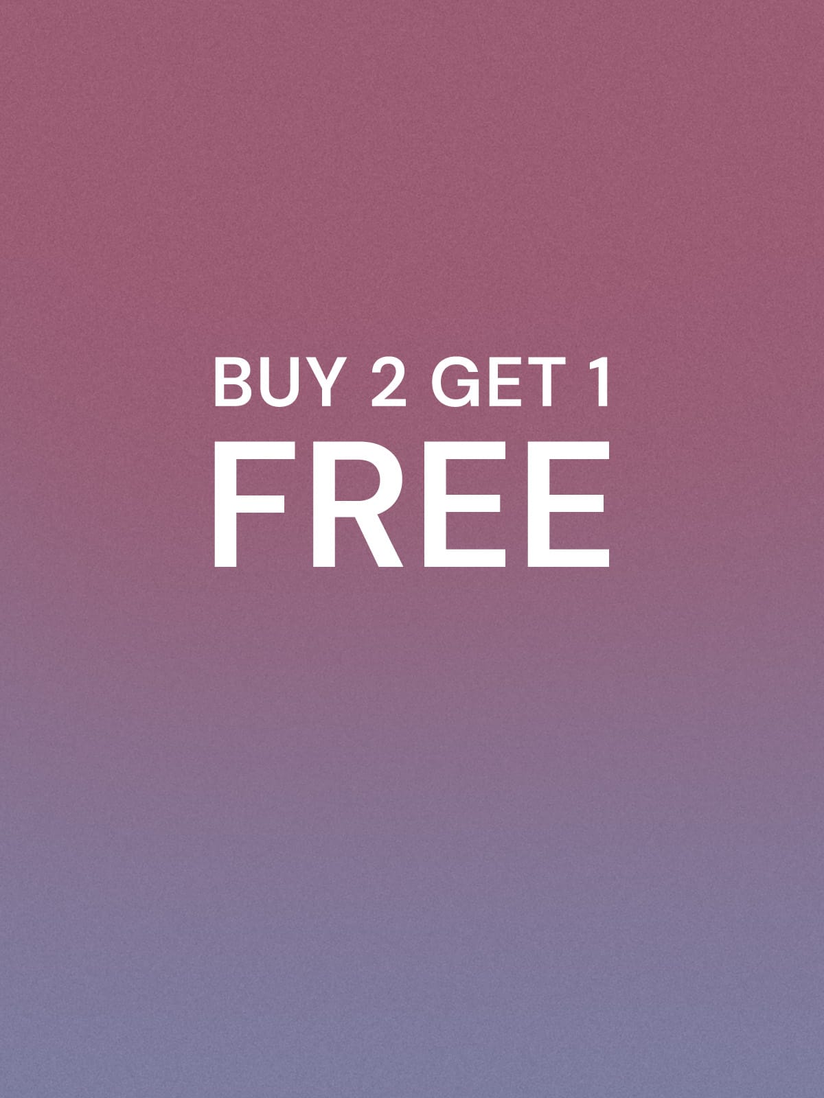 Buy 2 Get 1 Free