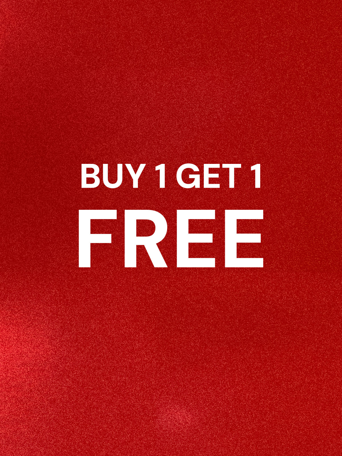 Buy 1 Get 1 Free
